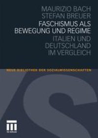 cover of the book FASCHISMUS ALS BEWEGUNG UND REGIME: ITALIEN UND DEUTSCHLAND IM VERGLEICH