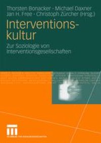 cover of the book Interventionskultur: Zur Soziologie von Interventionsgesellschaften