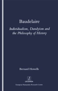 cover of the book Baudelaire: individualism, dandyism and the philosophy of history