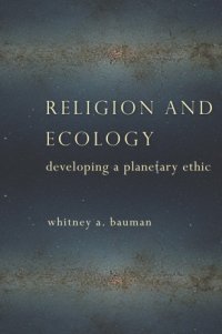 cover of the book Religion and ecology: developing a planetary ethic