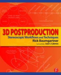 cover of the book 3D postproduction stereoscopic workflows and techniques