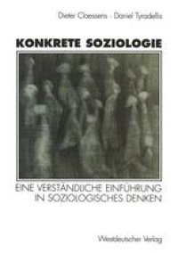 cover of the book Konkrete Soziologie: Eine verständliche Einführung in soziologisches Denken