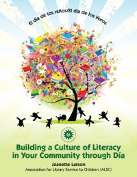 cover of the book El día de los niños - El día de los libros: building a culture of literacy in your community through Día