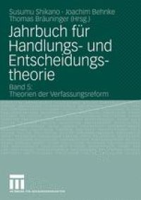 cover of the book Jahrbuch für Handlungs- und Entscheidungstheorie: Band 5: Theorien der Verfassungsreform