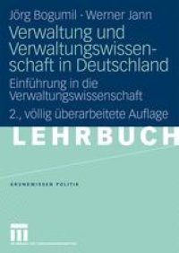 cover of the book Verwaltung und Verwaltungswissenschaft in Deutschland: Einführung in die Verwaltungswissenschaft