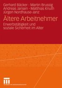 cover of the book Ältere Arbeitnehmer: Erwerbstätigkeit und soziale Sicherheit im Alter