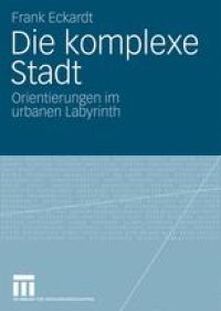 cover of the book Die komplexe Stadt: Orientierungen im urbanen Labyrinth