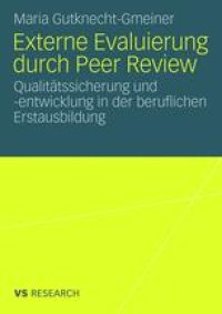 cover of the book Externe Evaluierung durch Peer Review: Qualitätssicherung und -entwicklung in der beruflichen Erstausbildung