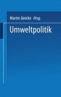 cover of the book Umweltpolitik: Beiträge zur Politologie des Umweltschutzes