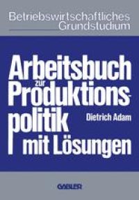 cover of the book Arbeitsbuch zur Produktionspolitik