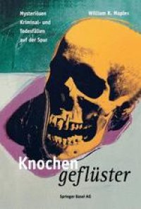 cover of the book Knochengeflüster: Mysteriösen Kriminal- und Todesfällen auf der Spur