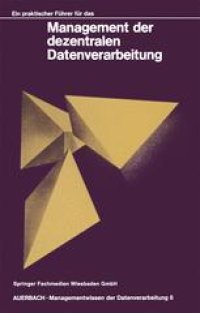 cover of the book Ein praktischer Führer für das Management der dezentralen Datenverarbeitung