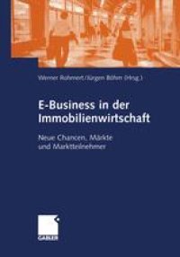 cover of the book E-Business in der Immobilienwirtschaft: Neue Chancen, Märkte und Marktteilnehmer