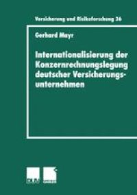 cover of the book Internationalisierung der Konzernrechnungslegung deutscher Versicherungsunternehmen