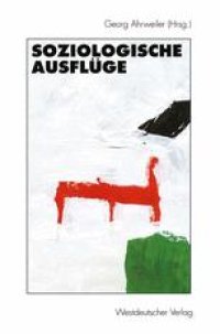 cover of the book Soziologische Ausflüge: Festschrift für Hans Jürgen Krysmanski zum 60. Geburtstag