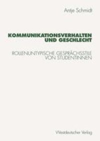 cover of the book Kommunikationsverhalten und Geschlecht: Rollenuntypische Gesprächsstile von Studentinnen