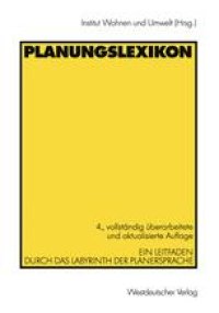 cover of the book Planungslexikon: Ein Leitfaden durch das Labyrinth der Planersprache