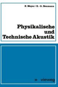 cover of the book Physikalische und Technische Akustik: Eine Einführung mit zahlreichen Versuchsbeschreibungen