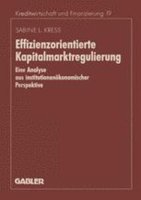 cover of the book Effizienzorientierte Kapitalmarktregulierung: Eine Analyse aus institutionenökonomischer Perspektive