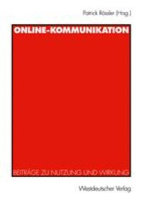 cover of the book Online-Kommunikation: Beiträge zu Nutzung und Wirkung