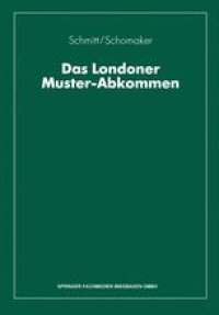 cover of the book Das Londoner Muster-Abkommen: Grundlagen der internationalen Schadenregulierung aufgrund der Grünen Karte oder nach dem ausländischen Kfz-Kennzeichen