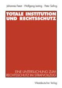 cover of the book Totale Institution und Rechtsschutz: Eine Untersuchung zum Rechtsschutz im Strafvollzug