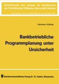 cover of the book Bankbetriebliche Programmplanung unter Unsicherheit