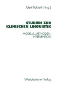 cover of the book Studien zur Klinischen Linguistik: Modelle, Methoden, Intervention