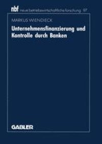 cover of the book Unternehmensfinanzierung und Kontrolle durch Banken: Deutschland — Japan — USA