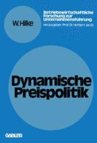 cover of the book Dynamische Preispolitik: Grundlagen — Problemstellungen — Lösungsansätze