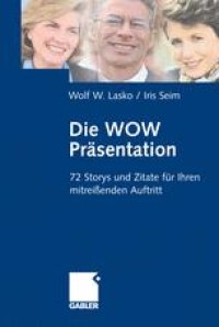 cover of the book Die Wow-Präsentation: 72 Stories und Zitate für Ihren mitreißenden Auftritt