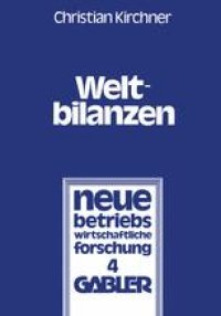 cover of the book Weltbilanzen: Probleme der internationalen Konzernrechnungslegung