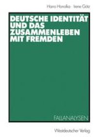 cover of the book Deutsche Identität und das Zusammenleben mit Fremden: Fallanalysen