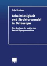 cover of the book Arbeitslosigkeit und Strukturwandel in Osteuropa: Eine Analyse der sektoralen Beschäftigungsaussichten