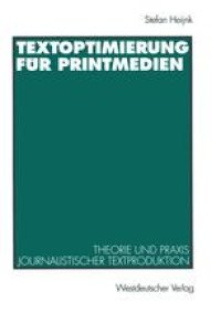 cover of the book Textoptimierung für Printmedien: Theorie und Praxis journalistischer Textproduktion