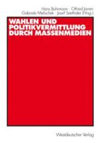 cover of the book Wahlen und Politikvermittlung durch Massenmedien