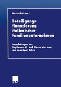 cover of the book Beteiligungsfinanzierung italienischer Familienunternehmen: Auswirkungen der Kapitalmarkt- und Steuerreformen der neunziger Jahre