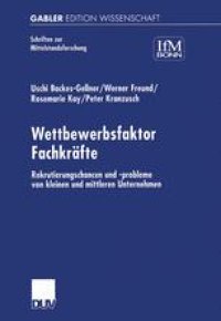 cover of the book Wettbewerbsfaktor Fachkräfte: Rekrutierungschancen und -probleme von kleinen und mittleren Unternehmen