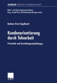 cover of the book Kundenorientierung durch Telearbeit: Potentiale und Gestaltungsempfehlungen