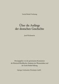 cover of the book Über die Anfänge der deutschen Geschichte