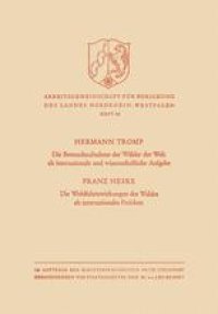 cover of the book Die Bestandsaufnahme der Wälder der Welt als internationale und wissenschaftliche Aufgabe. Die Wohlfahrtswirkungen des Waldes als internationales Problem