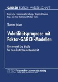 cover of the book Volatilitätsprognose mit Faktor-GARCH-Modellen: Eine empirische Studie für den deutschen Aktienmarkt