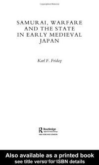 cover of the book Samurai, Warfare and the State in Early Medieval Japan