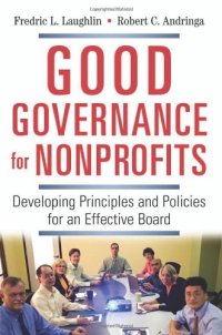 cover of the book Good Governance for Nonprofits: Developing Principles and Policies for an Effective Board