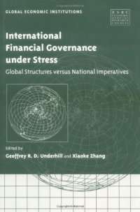 cover of the book International Financial Governance under Stress: Global Structures versus National Imperatives