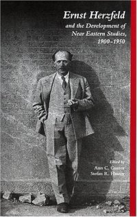 cover of the book Ernst Herzfeld And The Development Of Near Eastern Studies, 1900-1950