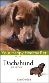 cover of the book Dachshund: Your Happy Healthy Pet