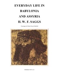 cover of the book Everyday life in Babylonia & Assyria