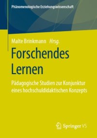 cover of the book Forschendes Lernen: Pädagogische Studien zur Konjunktur eines hochschuldidaktischen Konzepts