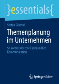 cover of the book Themenplanung im Unternehmen: So kommt der rote Faden in Ihre Kommunikation